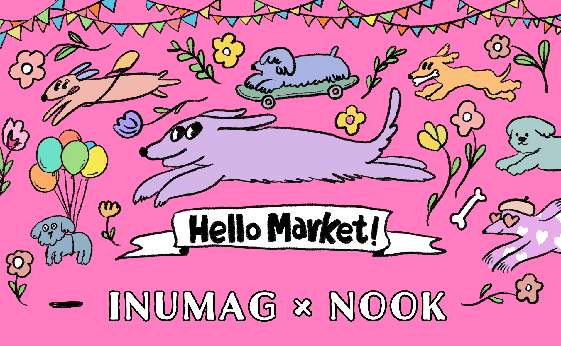＼ イベント開催!! ／ INUMAG × NOOK 〜Hello Market！〜